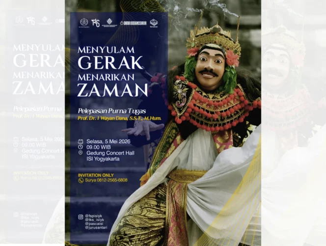 
					Menyulam Gerak Menarikan Zaman Penghormatan Purna Tugas Prof Dr I Wayan Dana di ISI Yogyakarta